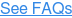 See FAQs
